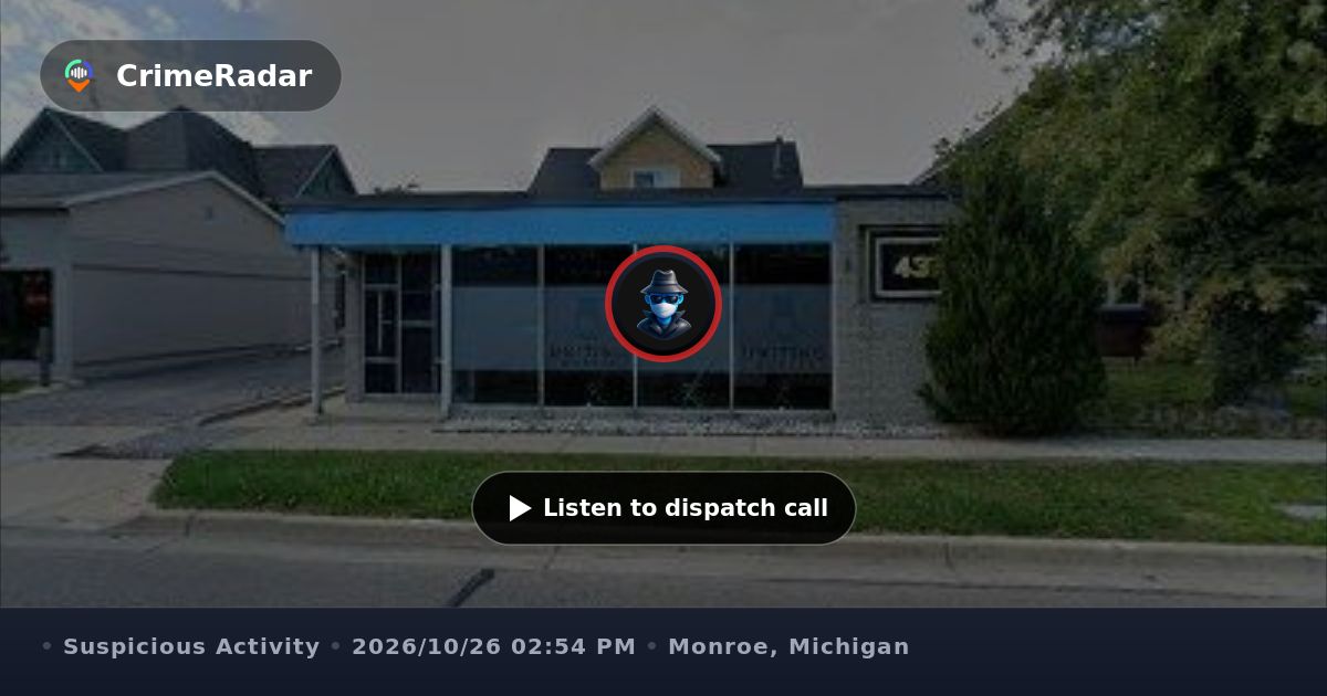 Read Me Activity Suspicious activity reported on Monroe Street, Monroe MI | CrimeRadar