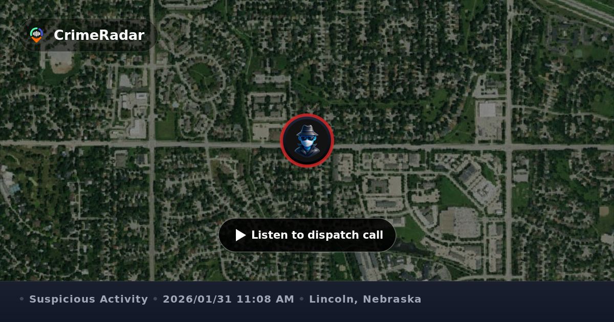 Suspicious person reported near Pecos Rd, Lincoln NE | CrimeRadar