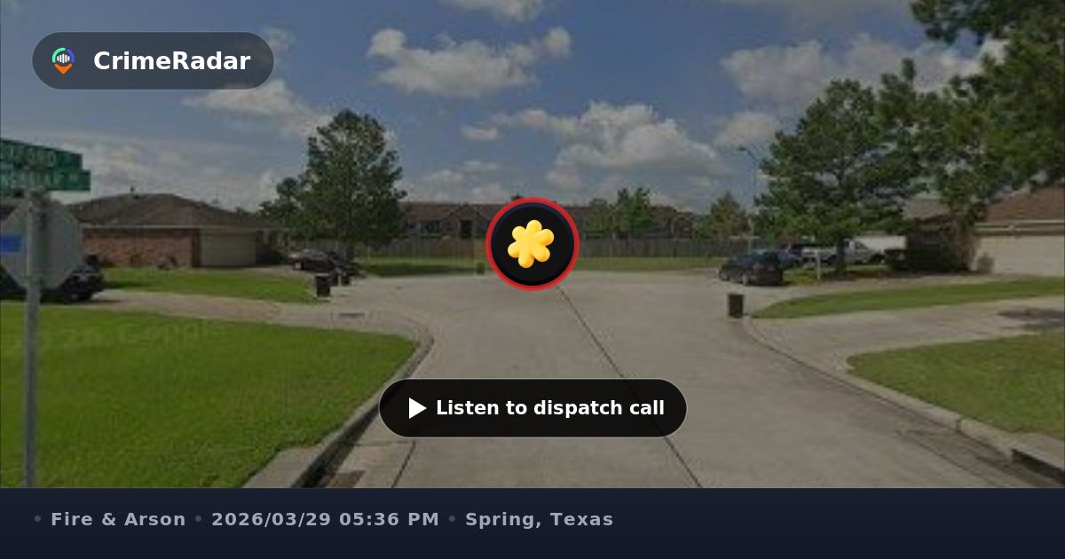 Residential house fire on Boxford Court, Spring TX | CrimeRadar