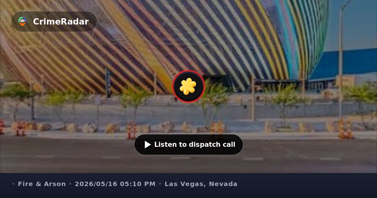 Fire response near The Sphere in Las Vegas, Las Vegas NV | CrimeRadar