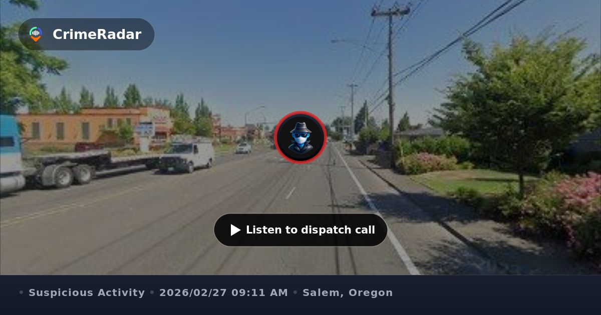 Suspicious person reported on Lancaster Drive, Salem OR | CrimeRadar