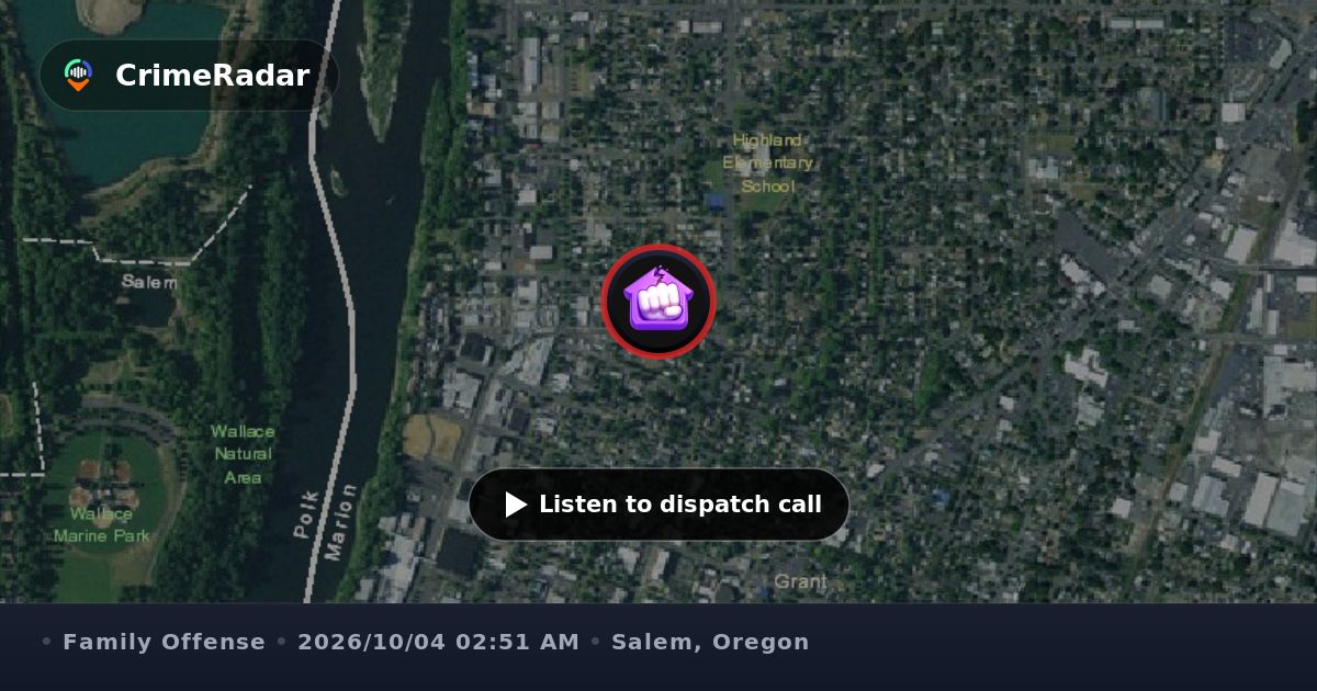 Domestic assault and foot pursuit on Liberty Street, Salem OR | CrimeRadar