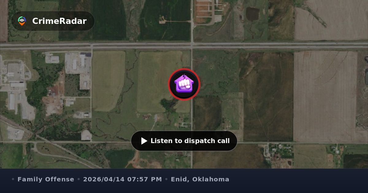 Brother causing fights in family home, Enid OK | CrimeRadar