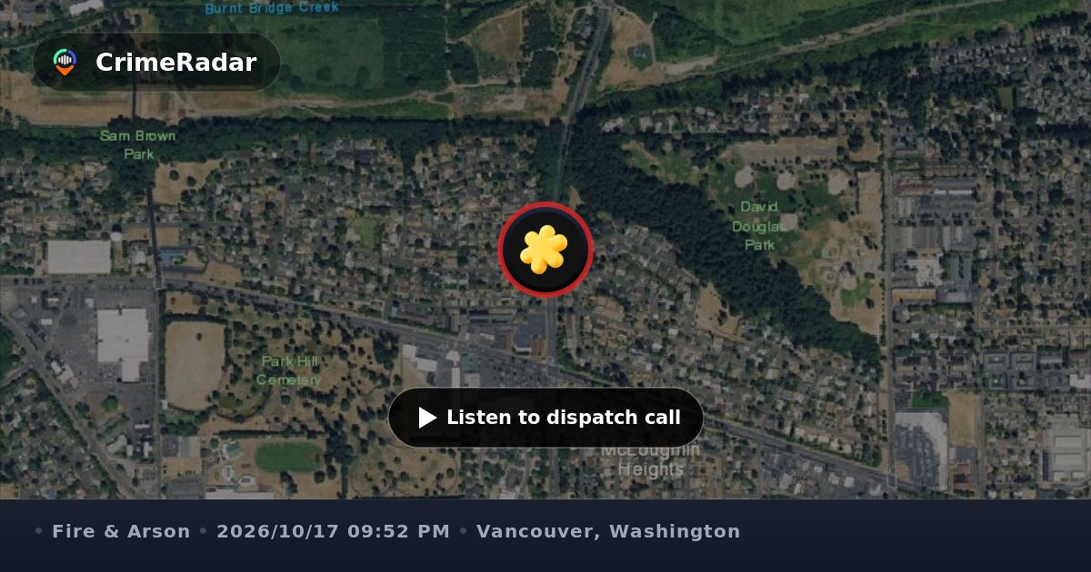 Reported structure fire at McLoughlin Heights, Vancouver WA | CrimeRadar