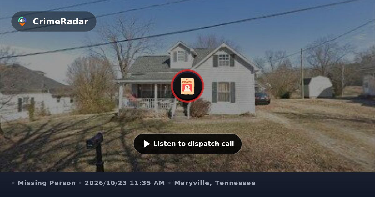 Welfare check on unreachable friend at home, Maryville TN | CrimeRadar