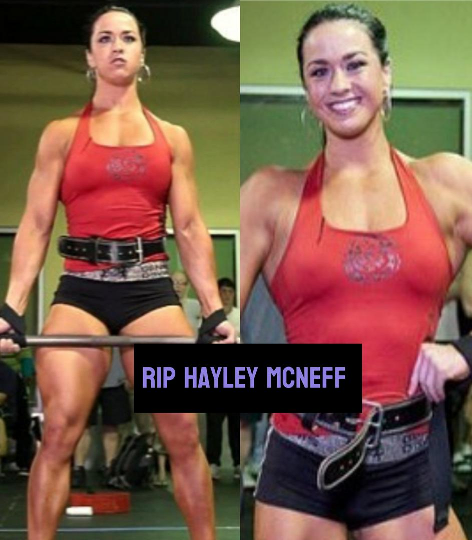 🔥 RIP Hayley McNeff 🔥