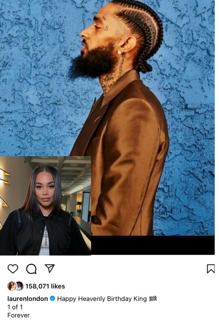 🔥Lauren London Wishes Nipsey Hussle Happy Birthday 🔥
