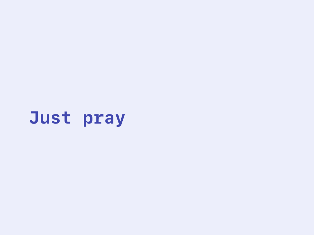 Just pray