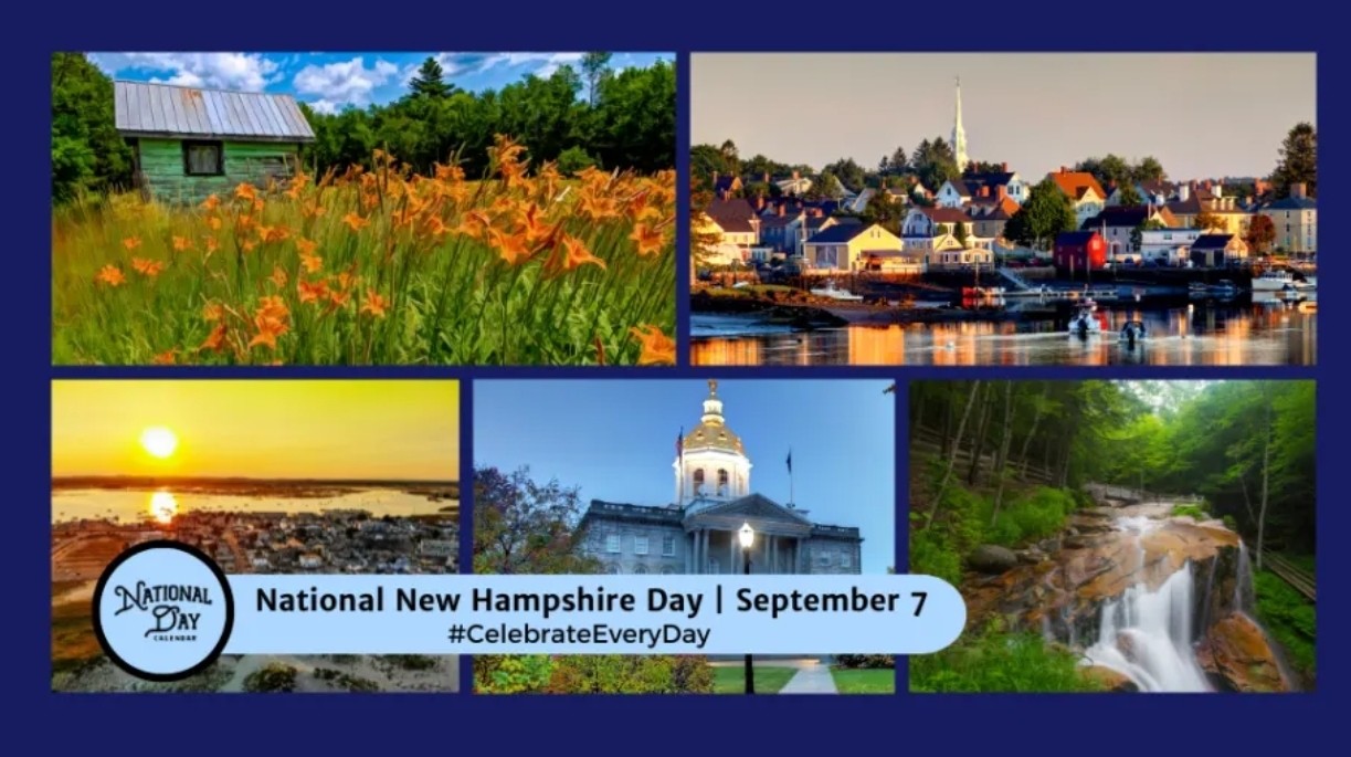 NATIONAL NEW HAMPSHIRE DAY!