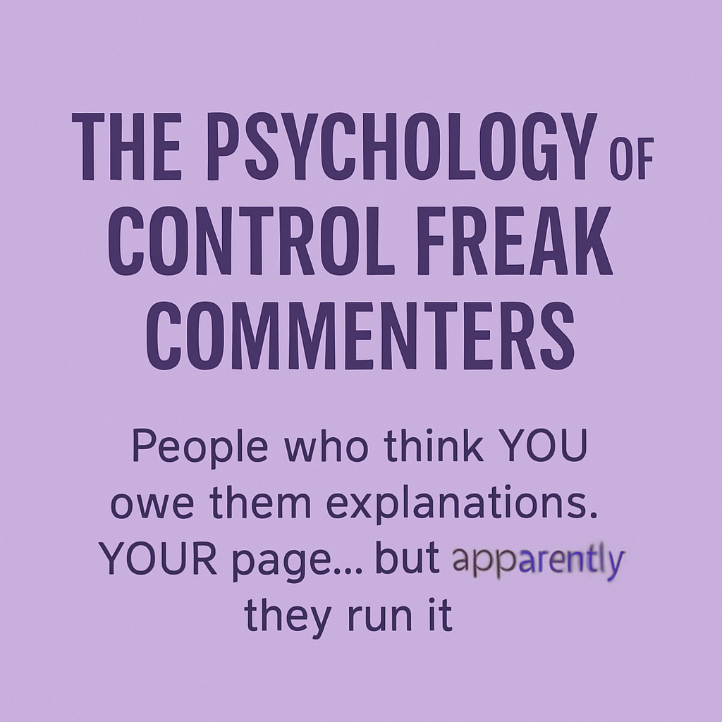 THE PSYCHOLOGY OF CONTROL FREAK COMMENTERS