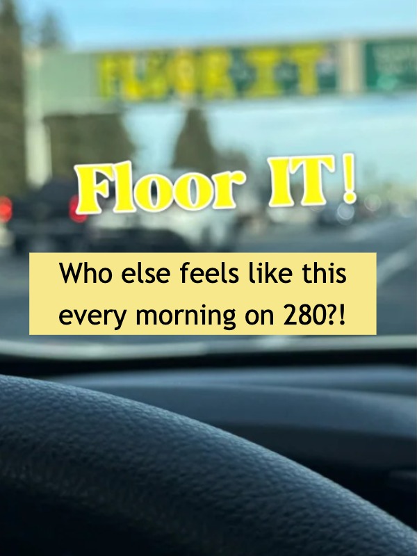 "Floor It" spray-painted on 280 signs—Is this a joke?!