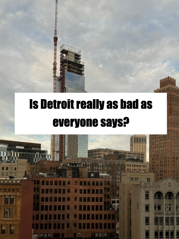 Detroit’s Downtown is safer and cleaner than you think?!