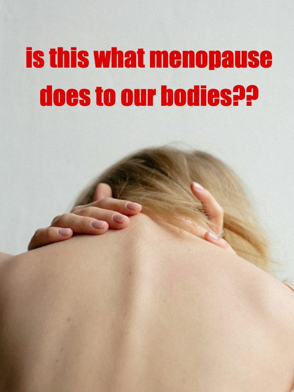 is early menopause aging me too fast?