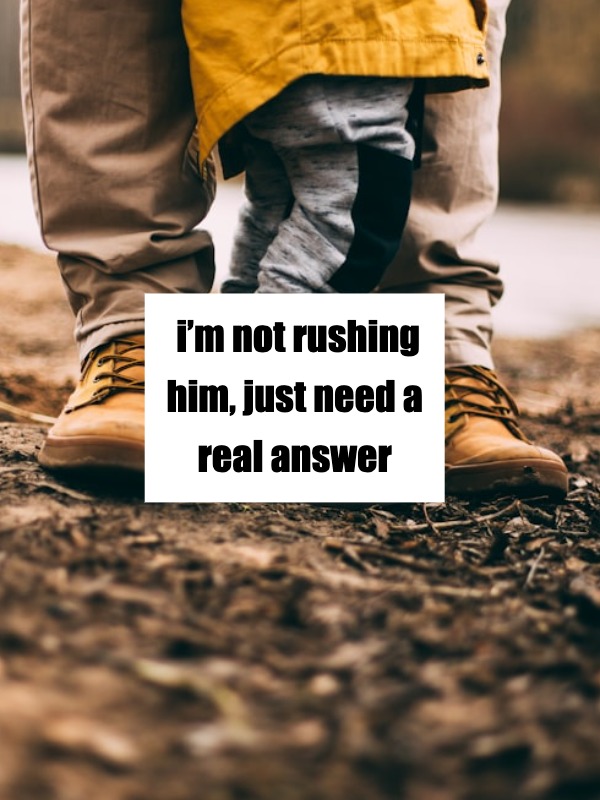 why’s he still dodging the baby talk?