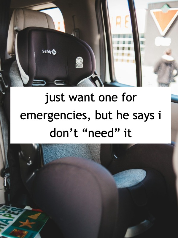 he said he'd burn the car seat if i buy one