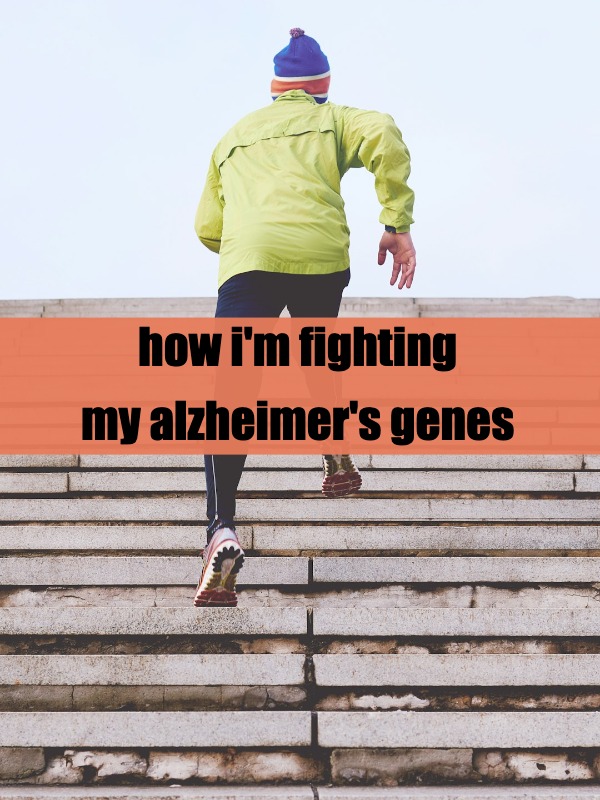 what i learned about fighting alzheimer's risk