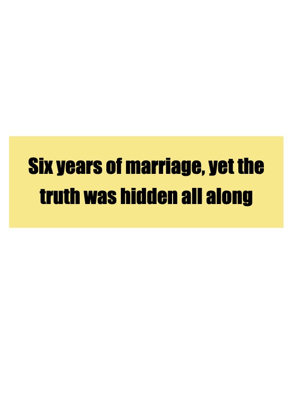 The Truth Behind Our Marriage​