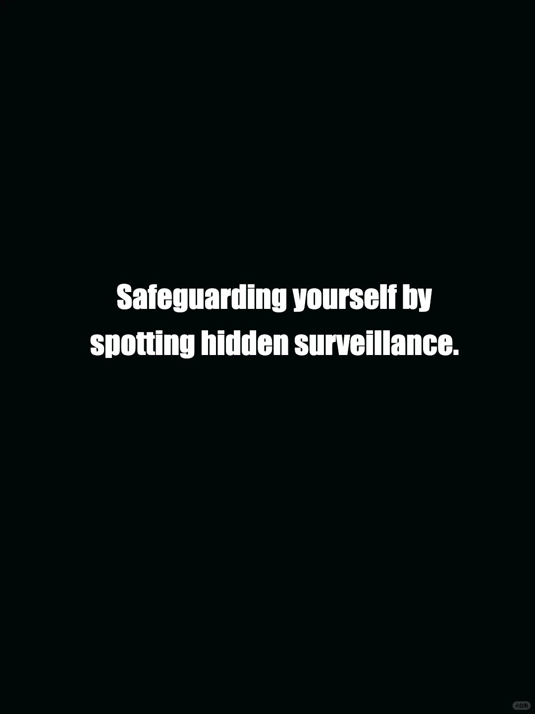 Discovering hidden surveillance dangers