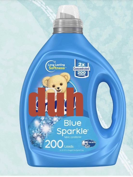 Fabric softener? i don't know her anymore