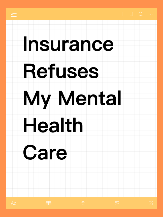 Insurance Refuses My Mental Health Care