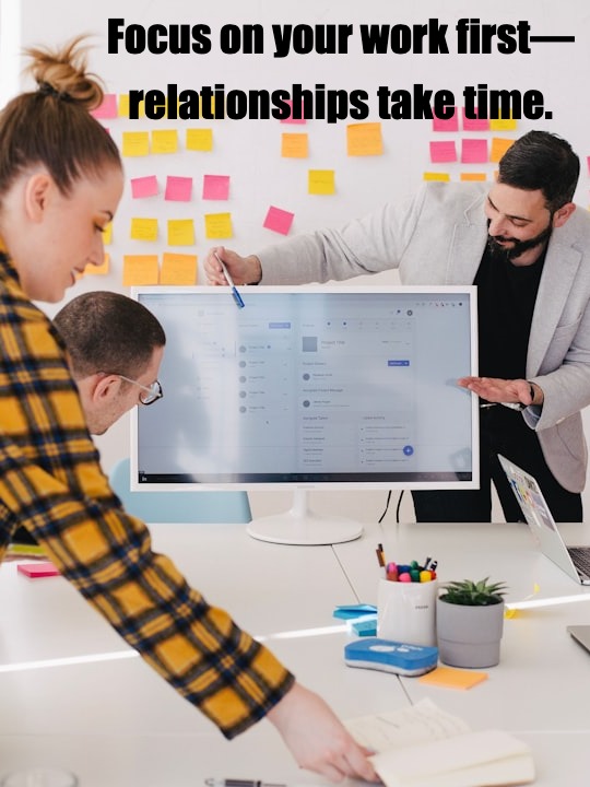 New job tip: Don’t rush to bond with colleagues​