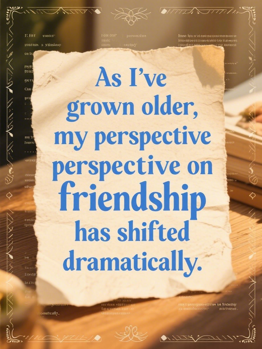 Evolving views on friendship with age​​