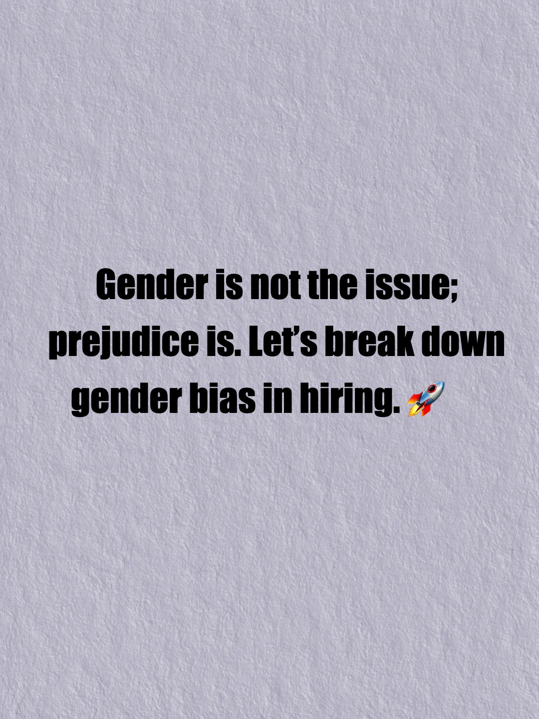 Gender bias in employment: A barrier to equality​