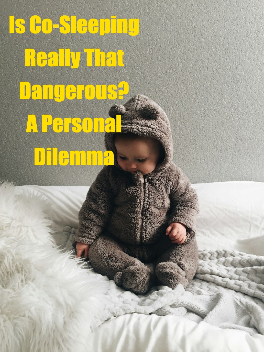 Is Co-Sleeping Really That Dangerous? A Personal Dilemma