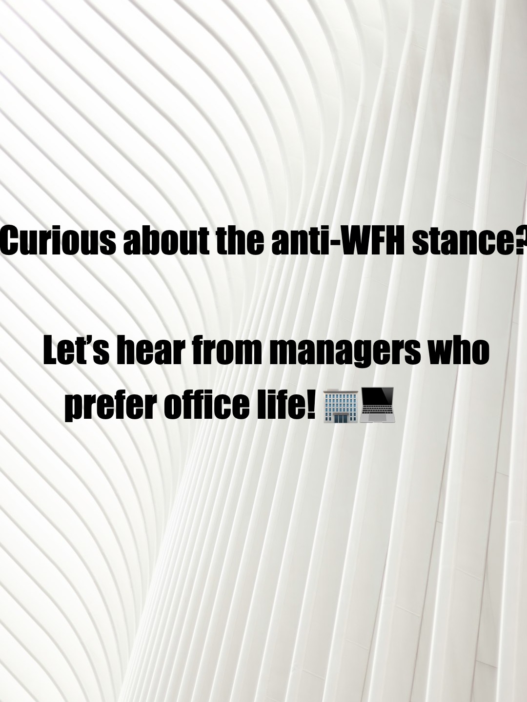 Why do some managers resist remote work?​