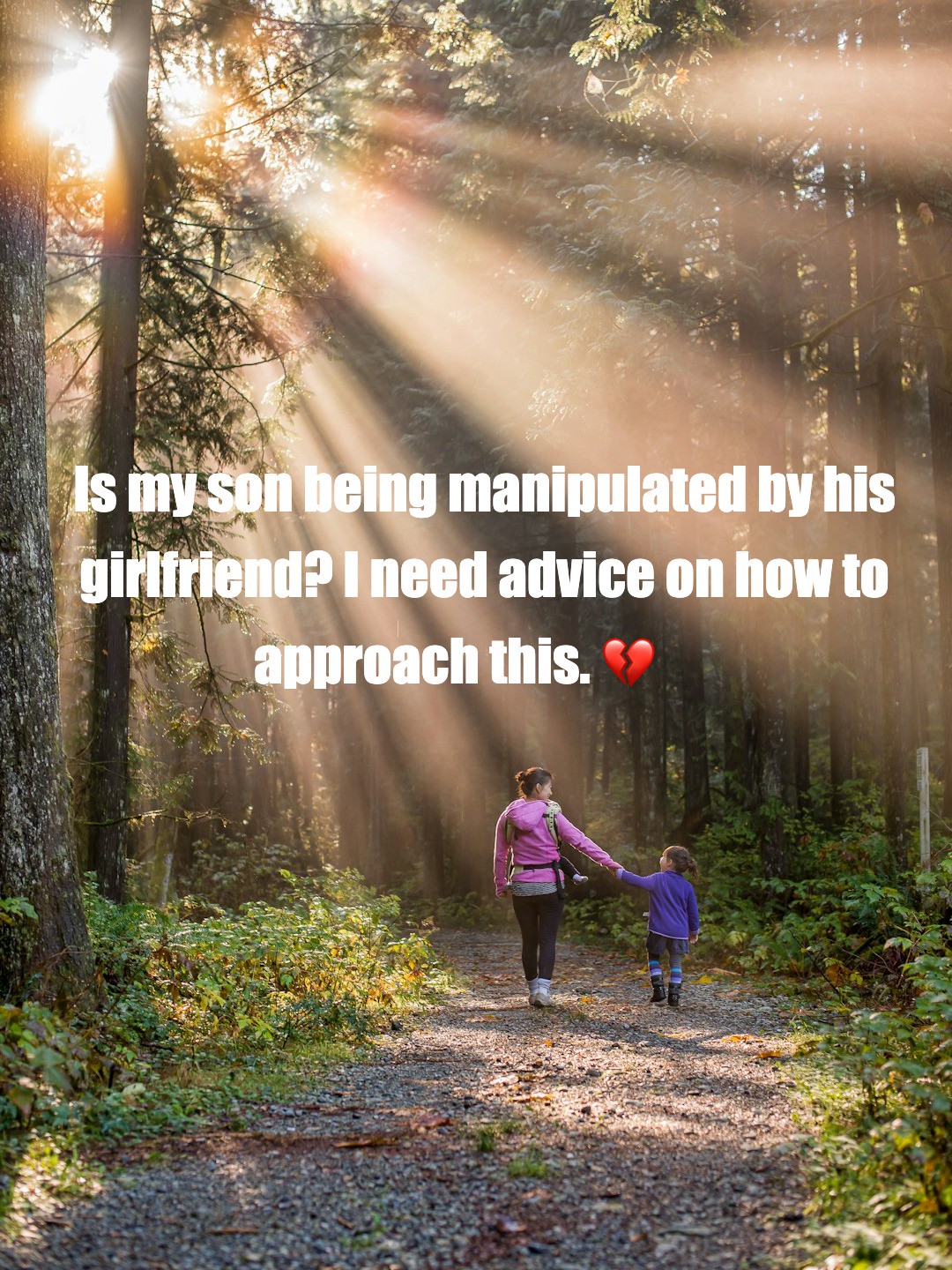 Concerned about my son’s relationship: manipulation or just a phase?​