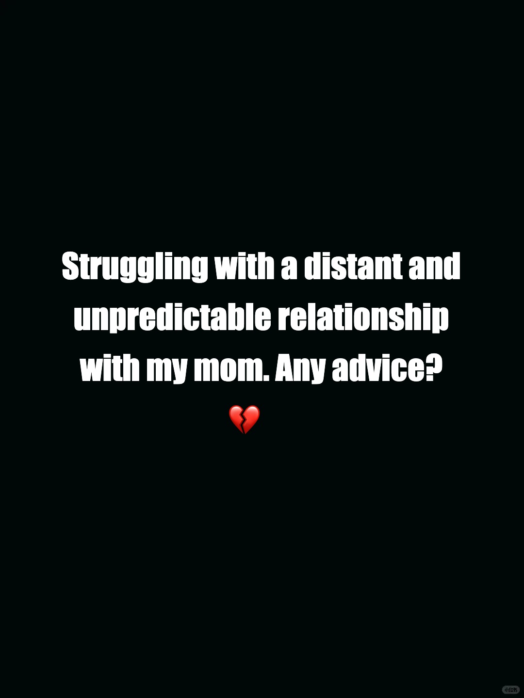 Feeling dismissed by my mom – Am I to blame?​