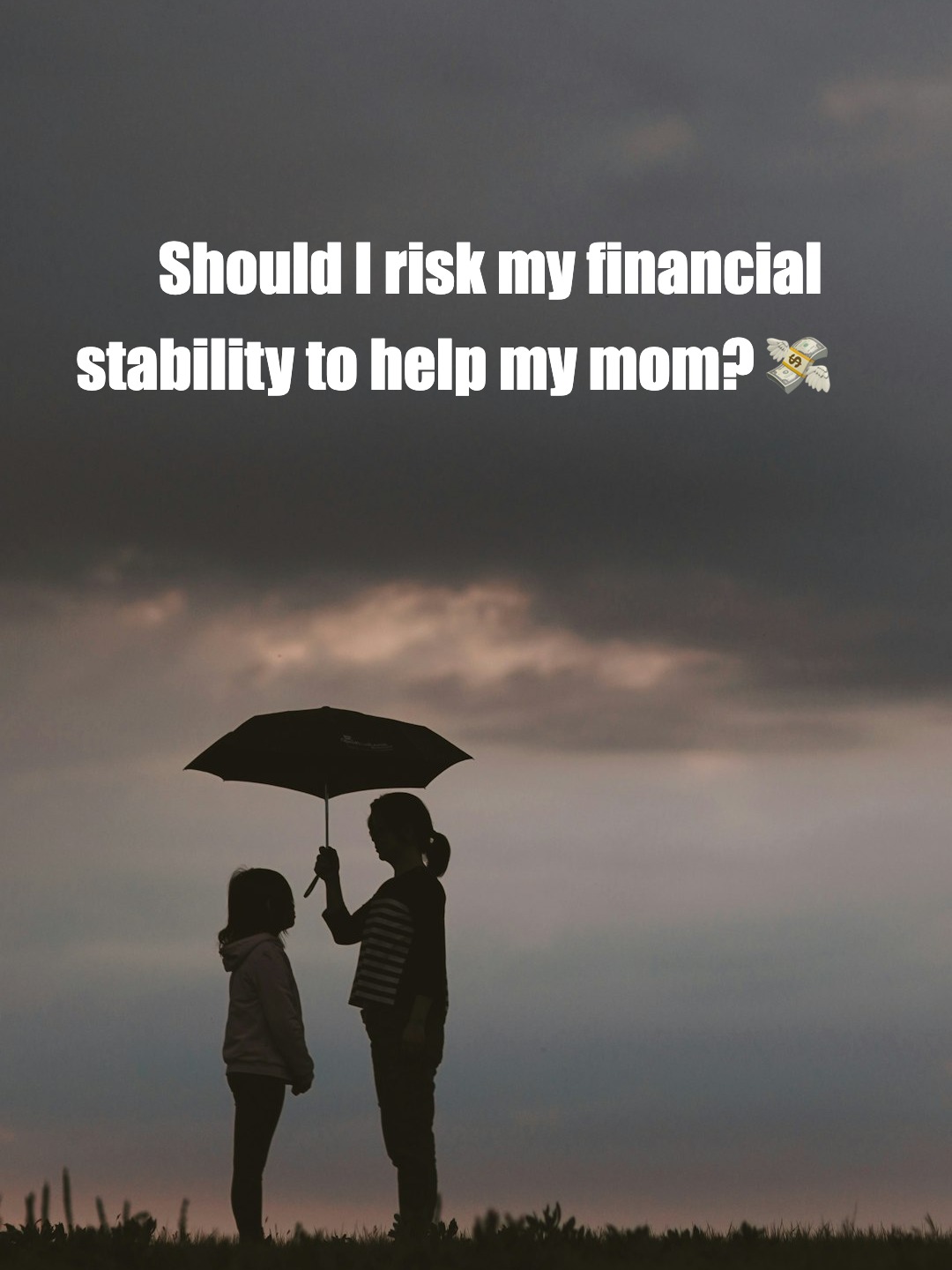 Struggling with Mother’s Request for a Large Loan​