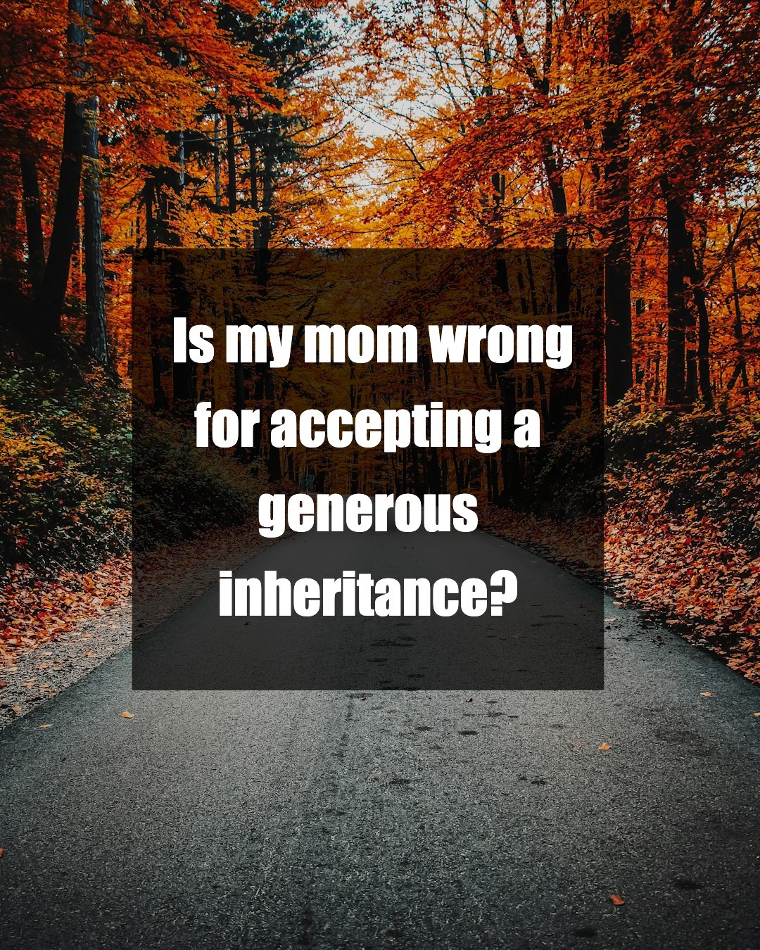 When Family Inheritance Sparks Tough Questions About Morality