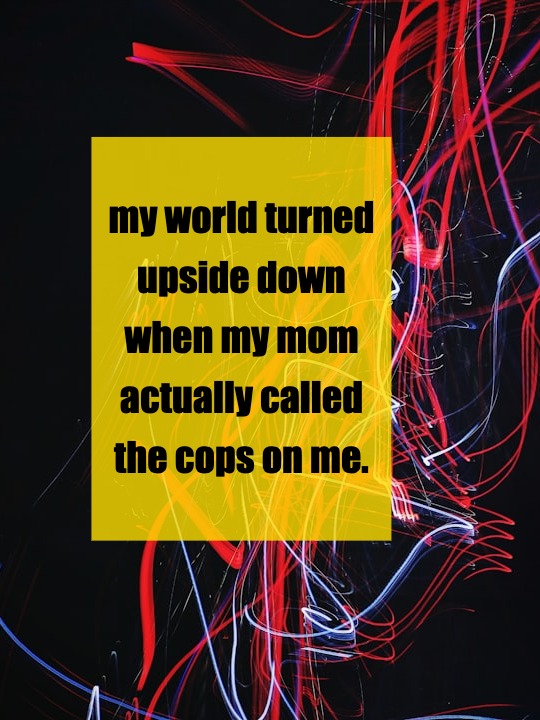 When Family Boundaries Are Tested: My Mom Called the Police on Me