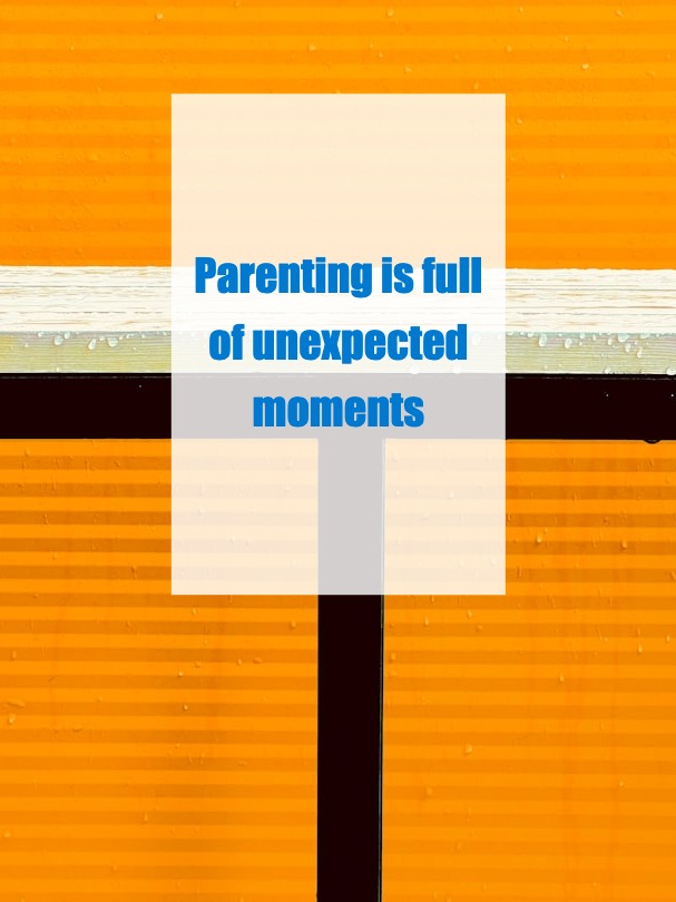 The Sweetest Words at the Strangest Times: Parenting Surprises