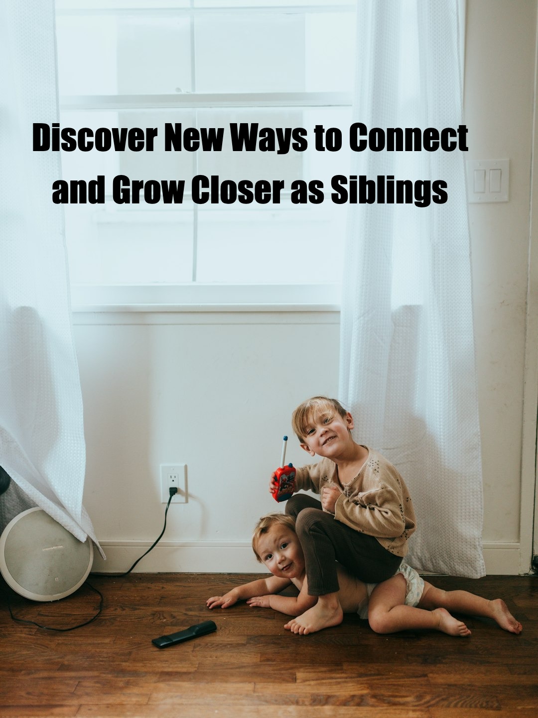 Building a Stronger Bond With Your Younger Sister