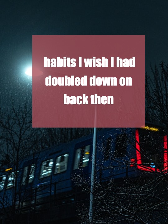 Habits I Wish I Built in My 20s for a Smoother Life Ahead