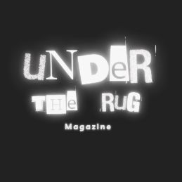 UNDER THE RUG MAGAZINE