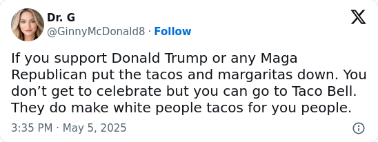 MAGA Cinco de Mayo Irony Is Wild
