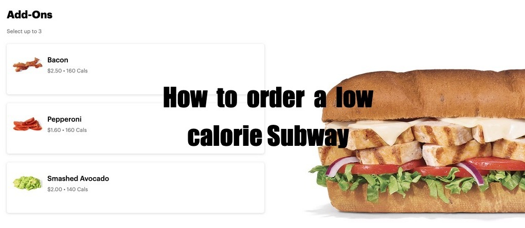 5 Subway Low-Calorie Ordering Tips for Weight Loss🌟