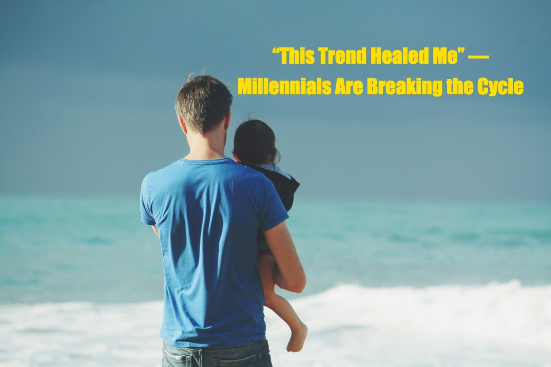 “This Trend Healed Me” — Millennials Are Breaking the Cycle 🫶👨‍👩‍👧‍👦