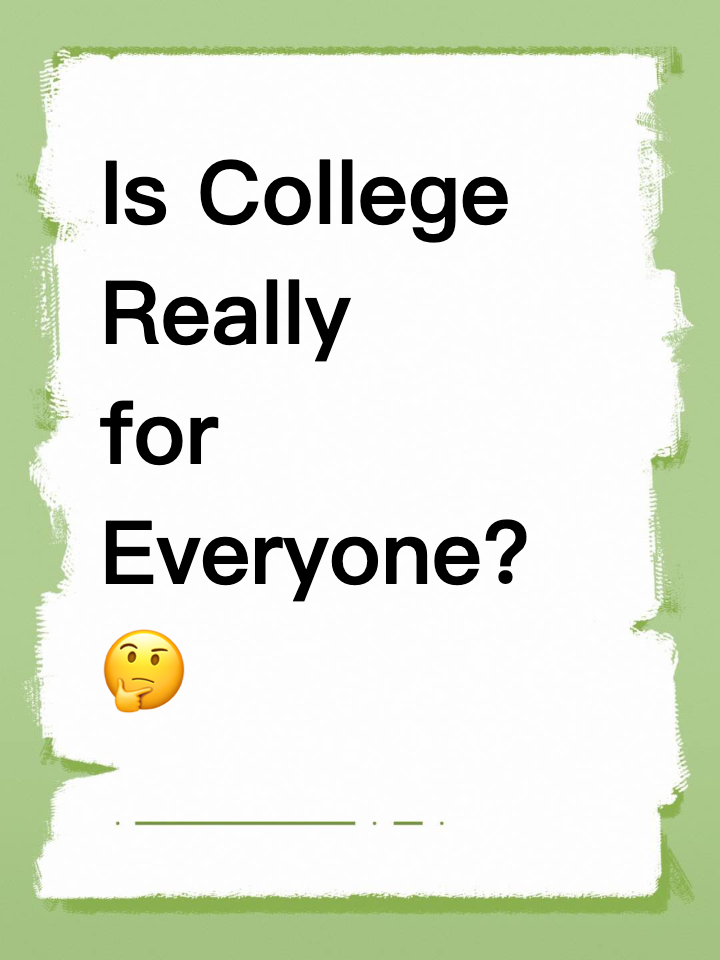 Is College Really for Everyone? 🤔