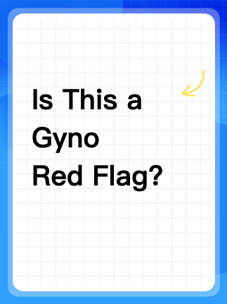 Is This a Gyno Red Flag?