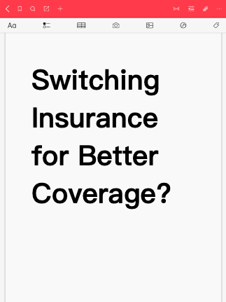 Switching Insurance for Better Coverage?