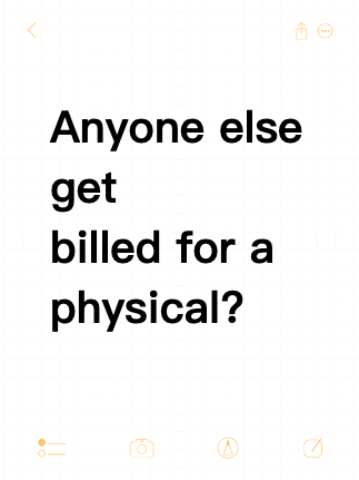 Anyone else get billed for a physical?