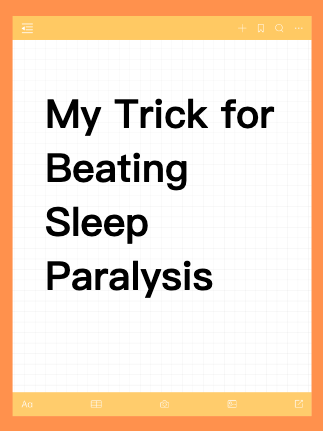 My Trick for Beating Sleep Paralysis