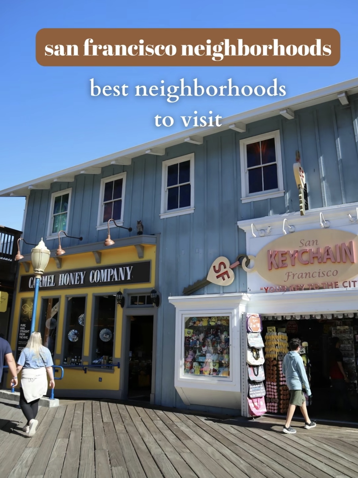 San Francisco Best Neighborhoods To Visit