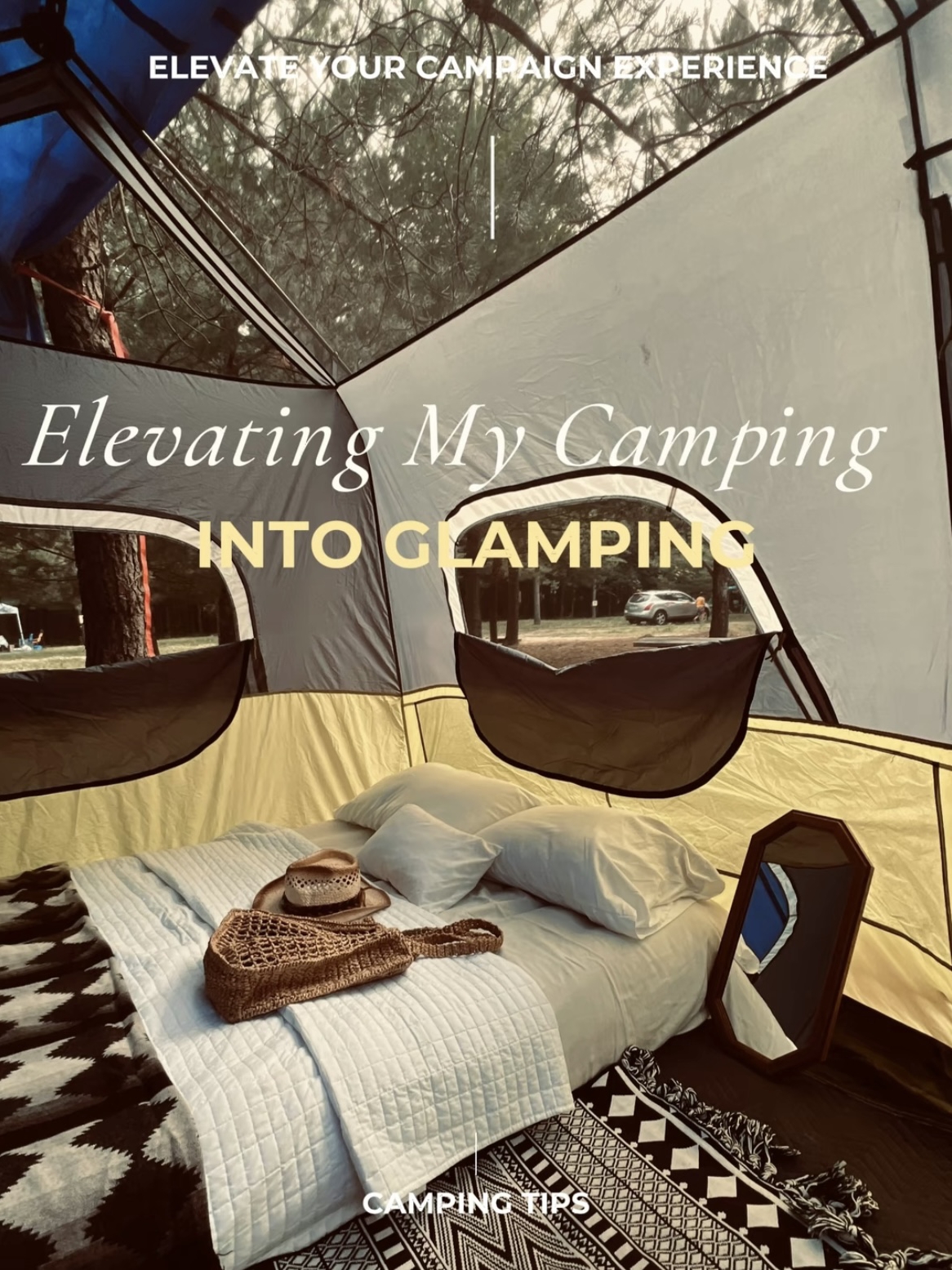 TURNING MY CAMPING INTO GLAMPING