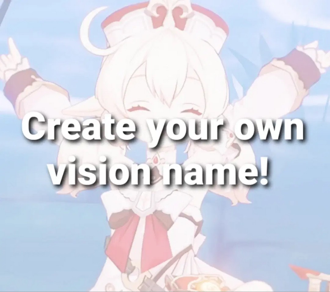 Create your own vision name!