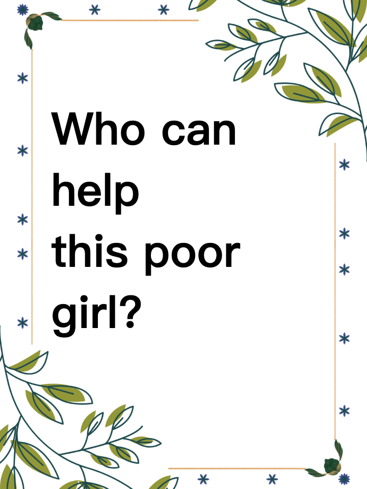 College gossip: Who can help this poor girl?